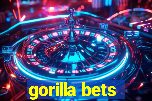 gorilla bets